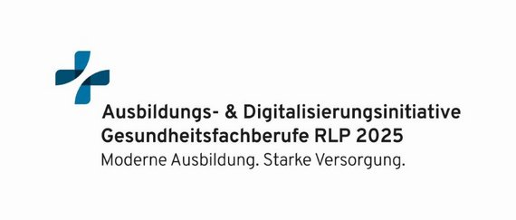 Ausbildungs- & Digitalisierungsinitiative Gesundheitsfachberufe RLP 2025 Ausbildungs- & Digitalisierungsinitiative Gesundheitsfachberufe RLP 2025